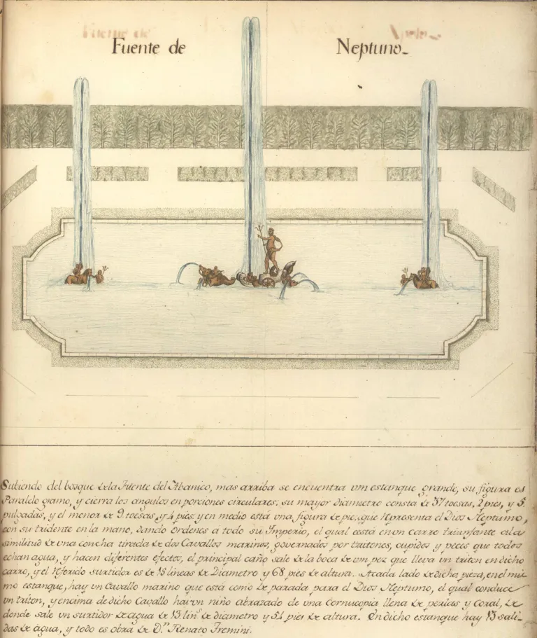 Dibujo y manuscrito anónimo, con la representación de la Fuente de Neptuno con el estanque, esculturas y surtidores, y una descripción de las dimensiones y forma de la fuente y el simbolismo de la figura de Neptuno.